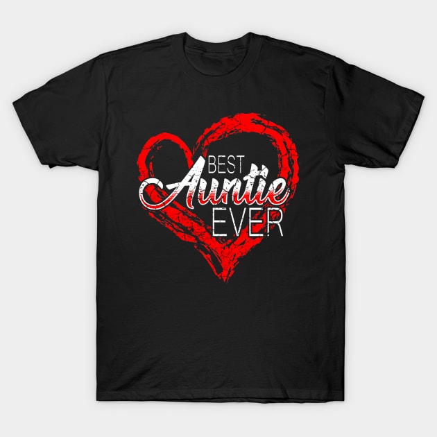 Best Aunt Ever T-Shirt by Mila46